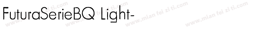 FuturaSerieBQ Light字体转换